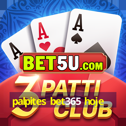 palpites bet365 hoje